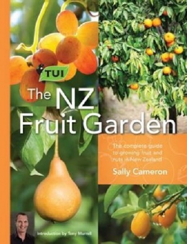 The Tui NZ Fruit Garden By Sally Cameron